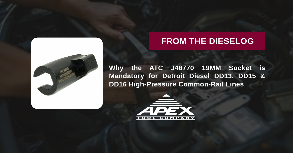 ATC J48770 Detroit Diesel DD13 DD15 DD16 19MM High Pressure Fuel Line Socket W470589090900